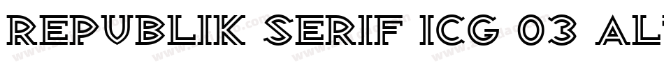 Republik Serif ICG 03 Alt字体转换